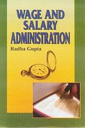 Wage and Salary Administration / Gupta, Radha 