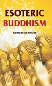 Esoteric Buddhism / Sinnett, Alfred Percy 