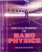 Encyclopaedia of Nano Physics / Watson, Hugh 
