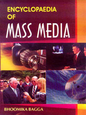 Encyclopaedia of Mass Media / Bagga, Bhoomika 