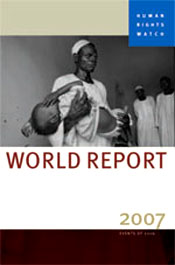 World Report 2007: Events of 2006 / Human Rights Watch 