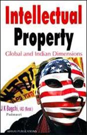 Intellectual Property Global and Indian Dimensions / Bagchi, J.K. 