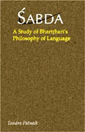 Sabda: A Study of Bhartrhari's Philosophy of Language / Patnaik, Tandra 