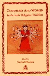 Goddesses and Women in the Indic Religious Tradition / Sharma, Arvind (Ed.)