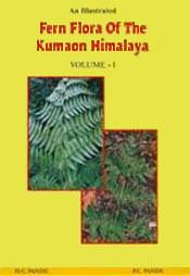An Illustrated Fern Flora of the Kumaon Himalaya; 2 Volumes / Pande, H.C. & Pande, P.C. 