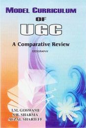 Model Curriculum of UGC: A Comparative Review; 10 Volumes / Goswami, I.M.; Sharma, S.R. & Shariff, Afzal 