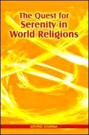 The Quest for Serenity in World Religions / Sharma, Arvind 