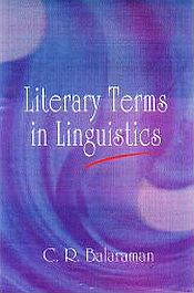 Literary Terms in Linguistics / Balaram, C.R. 