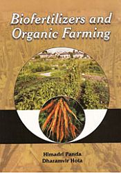 Biofertilizers and Organic Farming / Panda, Himadri & Hota, Dharamvir 