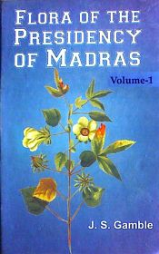 Flora of the Presidency of Madras; 3 Volumes / Gamble, J.S. 