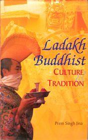 Ladakh Buddhist Culture and Tradition / Jina, Prem Singh 