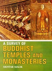 A Survey of Buddhist Temples and Monasteries / Malik, Akhtar 