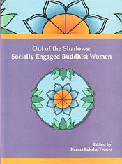 Out of the Shadows: Socially Engaged Buddhist Women / Tsomo, Karma Lekshe (Ed.)