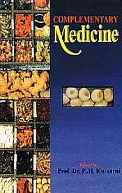 Complementary Medicine (Research Studies in Ayurveda) / Kulkarni, P.H. (Prof. Dr.)