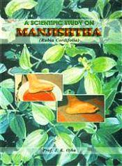 A Scientific Study on Manjishtha (Rubia Cordifolia) (with special reference to Non-healing Diabetic Foot Ulcers) / Ojha, J.K. (Prof.)