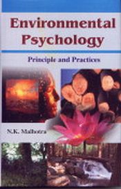 Environmental Psychology: Principles and Practices / Malhotra, N.K. 