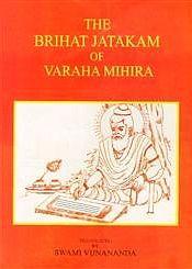 Brihata Jatakam of Varaha Mihira: Sanskrit text & English translation by Swami Vijnananda