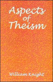 Aspects of Theism / Knight, William 