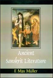 Ancient Sanskrit Literature / Muller, F.Max 