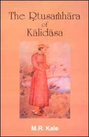 The Rtusamhara of Kalidasa / Kale, M.R. 