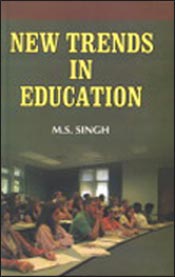 New Trends in Education / Singh, M.S. 