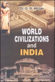 World Civilizations and India / Madan, G.R. 