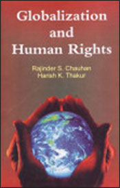 Globalization and Human Rights / Chauhan, Rajinder S. & Thakur, Harish K. 