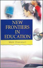 New Frontiers in Education / Chakrabarti, Mohit 