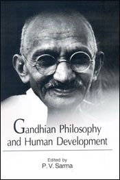 Gandhian Philosophy and Human Development / Sarma, P.V. (Ed.)