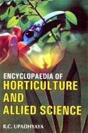 Encyclopaedia of Horticulture and Allied Science; 10 Volumes / Upadhyaya, R.C. 
