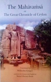 The Mahavamsa or The Great Chronicle of Ceylon / Geiger, Wilhelm (Tr.)