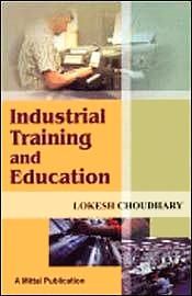 Industrial Training and Education / Choudhary, Lokesh 