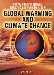 International Encyclopaedia of Global Warming and Climate Change; 2 Volumes / Sunil, V.S. 