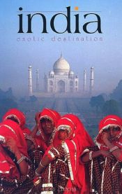 India: Exotic Destination / Chopra, Tarun 