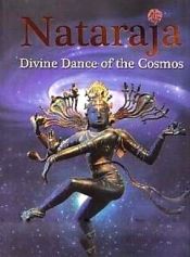 Nataraj: The Divine Dance of Cosmos / Mishra, Kamal Kishore 
