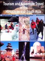 Tourism and Adventure Travel in the Himalayas and South Asia; 6 Volumes / Negi, Jagmohan 