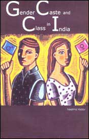 Gender Caste and Class in India / Yadav, Neelima 