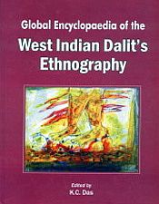 Global Encyclopaedia of the West Indian Dalit's Ethnography / Das, K.C. (Ed.)