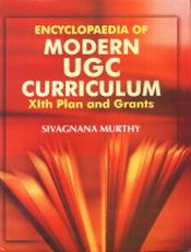 Encyclopaedia of Modern UGC Curriculum: XIth Plan and Grants; 5 Volumes / Murthy, Sivagnana 