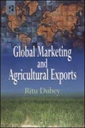 Global Marketing and Agricultural Exports / Dubey, Ritu 