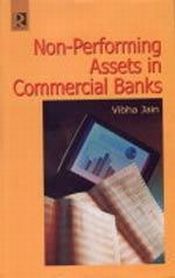 Non-Performing Assets in Commercial Banks / Jain, Vibha 