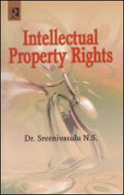 Intellectual Property Rights / N.S., Sreenivasulu (Dr.)