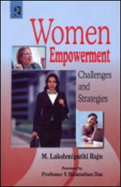 Women Empowerment: Challenges and Strategies / Raju, M. Lakshmipathi 