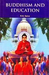 Buddhism and Education / Salve, R.N. 