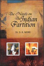 The Novels on the Indian Partition / More, D.R. (Dr.)
