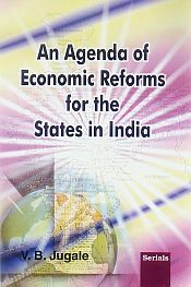 An Agenda of Economic Reforms for the States in India / Jugale, V.B. 
