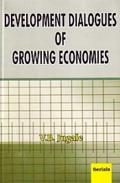 Development Dialogues of Growing Economics / Jugale, V.B. 