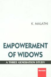 Empowerment of Widows: A Three Generation Study / Malathi, K. 