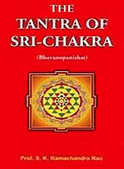 The Tantra of Sri-Chakra (Bhavanopanishat) / Rao, S.K. Ramachandra (Prof.)
