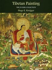 Tibetan Painting: The Jucker Collection / Kreijer, Hugo E. 